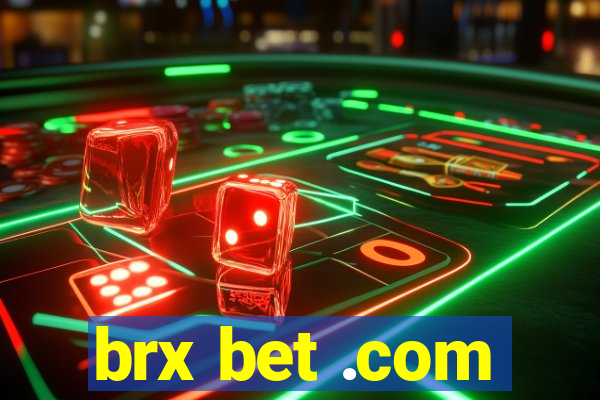 brx bet .com